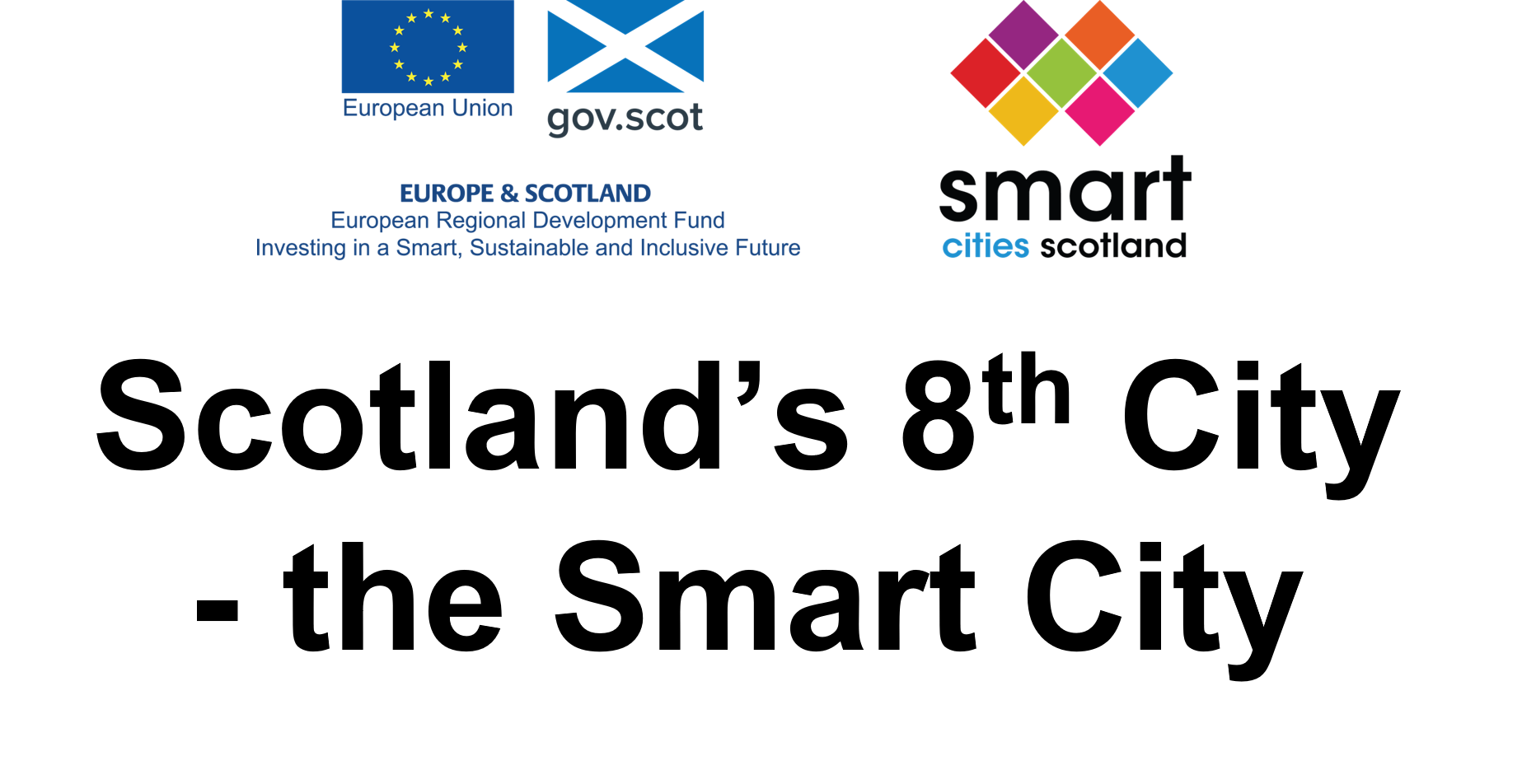 Scotland's 8th City - The Smart City ERDF programme