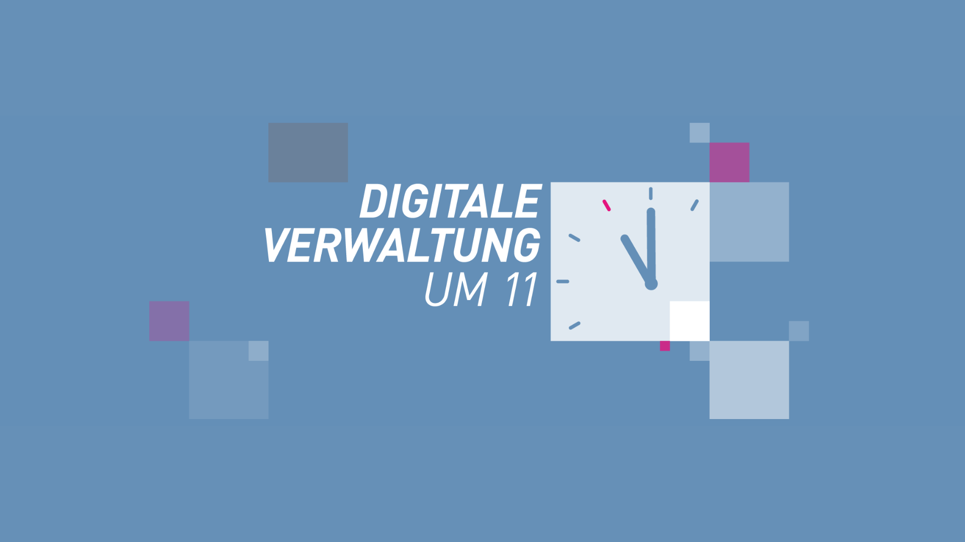 DIGITALE VERWALTUNG UM 11